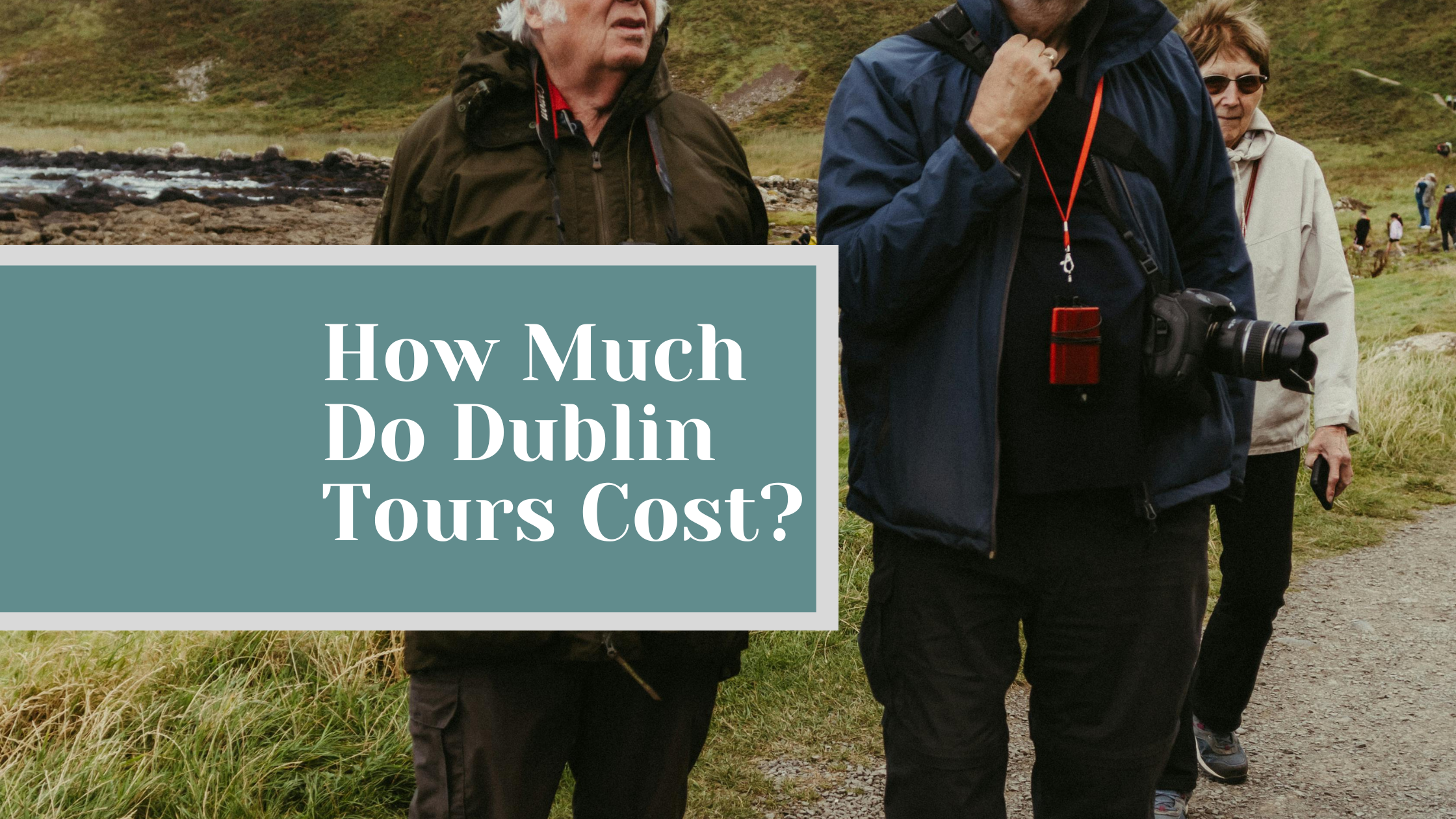 How Much Do Dublin Tours Cost?
